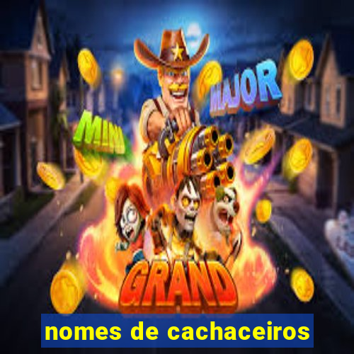 nomes de cachaceiros